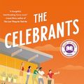 Cover Art for B0CRS4PBK5, The Celebrants by Steven Rowley