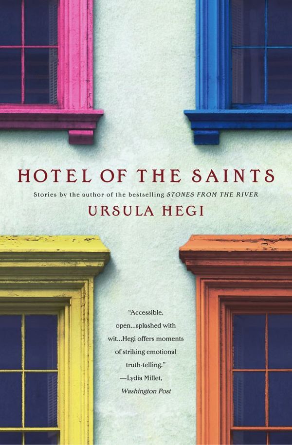 Cover Art for 9781439143650, Hotel of the Saints by Ursula Hegi