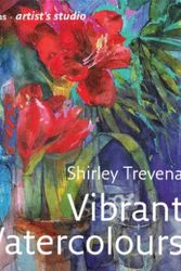 Cover Art for 9780007225231, Vibrant Watercolours (Collins Artist’s Studio) by Shirley Trevena