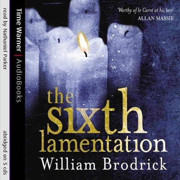Cover Art for 9781405501958, The Sixth Lamentation by William Brodrick