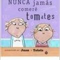 Cover Art for 9788484880929, NUNCA JAMAS COMERÂ TOMATES/: I Will Never Not Ever Eat A Tomato (Spanish Edition) by Lauren Child