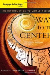 Cover Art for 9780534521202, Ways to the Center: An Introduction to World Religions by Denise L. Carmody