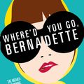Cover Art for 9781780221243, Where'd You Go, Bernadette by Maria Semple