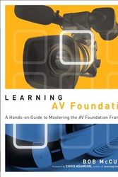 Cover Art for 9780321961808, Learning AV Foundation: A Hands-on Guide to Mastering the AV Foundation Framework by Bob McCune