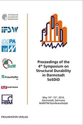 Cover Art for 9783839607343, Proceedings of the 4th Symposium on Structural Durability in Darmstadt SoSDiD: May 14th-15th, 2014, Darmstadt, Germany, MARITIM Konferenzhotel by J. Baumgartner (Editor)