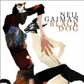 Cover Art for 9781472246677, Black Dog by Neil Gaiman