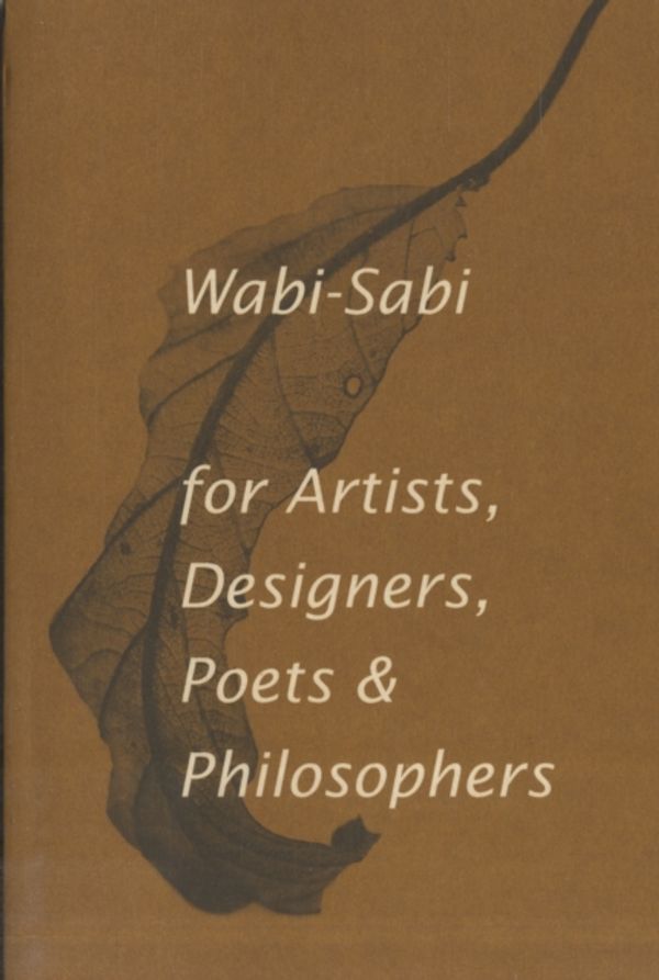 Cover Art for 9780981484600, Wabi-sabi by Leonard Koren