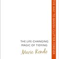 Cover Art for 9781473501706, The Life-Changing Magic of Tidying by Marie Kondo