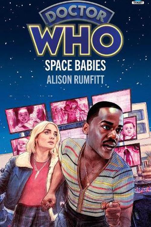 Cover Art for 9781785948848, Doctor Who: Space Babies by Alison Rumfitt