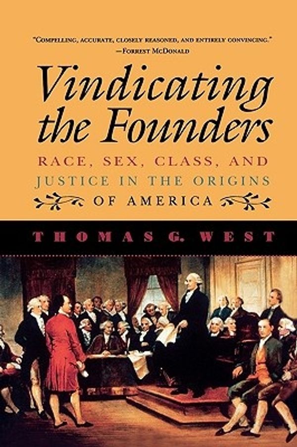 Cover Art for 9780847685172, Vindicating the Founders by Thomas G. West