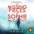 Cover Art for 9781405940665, Missing Pieces of Sophie McCarthy, The by B M. Carroll