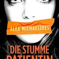 Cover Art for B07JZM7Z38, Die stumme Patientin: Psychothriller (German Edition) by Alex Michaelides