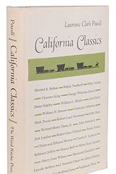 Cover Art for 9780378077811, California Classics: The creative Literature of the Golden State by Lawrence Clark Powell