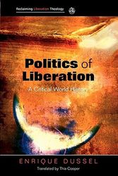 Cover Art for 9780334041818, Politics of Liberation by Enrique Dussel