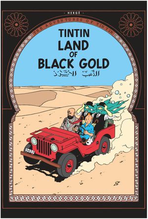 Cover Art for 9781405206266, Land of Black Gold by Herge