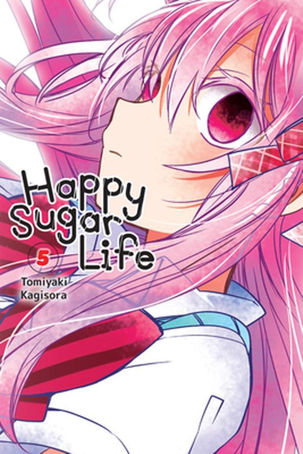 Cover Art for 9781975303341, Happy Sugar Life, Vol. 5 by Tomiyaki Kagisora