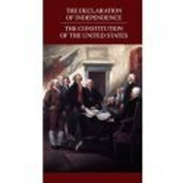 Cover Art for 9781581738414, The Declaration of Independence/The Constitution of the United States by Unknown