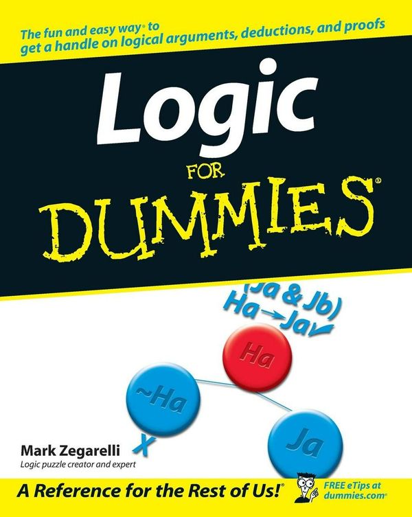 Cover Art for 9780471799412, Logic For Dummies by Mark Zegarelli