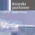 Cover Art for 9788373018600, Kroniki portowe by Annie Proulx
