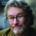 Cover Art for 9781782199021, Iain Banks: The Biography by Craig Cabell