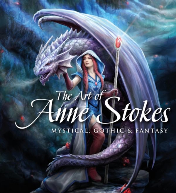 Cover Art for 9781787552807, Anne StokesMagical Fantasy Artist by John Woodward
