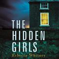 Cover Art for B084T57XJM, The Hidden Girls by Rebecca Whitney