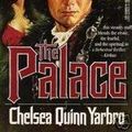 Cover Art for 9780812528022, The Palace by Chelsea Quinn Yarbro