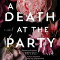 Cover Art for 9781668009109, A Death at the Party by Amy Stuart