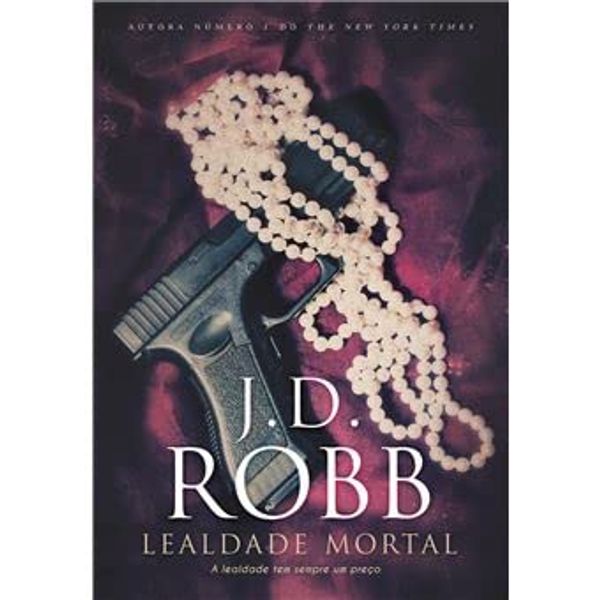 Cover Art for 9789897105036, Lealdade Mortal by J.d. Robb