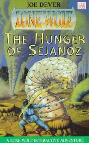 Cover Art for 9780099642213, Hunger of Sejanoz by Joe Dever