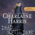 Cover Art for 9781101146316, Dead Until Dark by Charlaine Harris