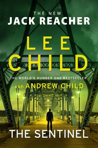 Cover Art for 9781787633629, The Sentinel by Lee Child