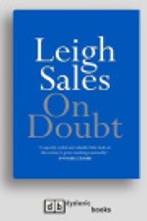 Cover Art for 9781525271380, On Doubt by Leigh Sales
