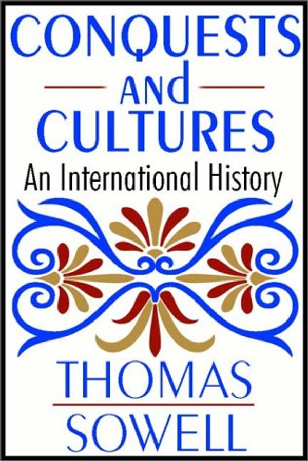 Cover Art for 9780736643603, Conquests And Cultures by Thomas Sowell