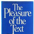 Cover Art for 9780224011877, The Pleasure of the Text by Roland Barthes