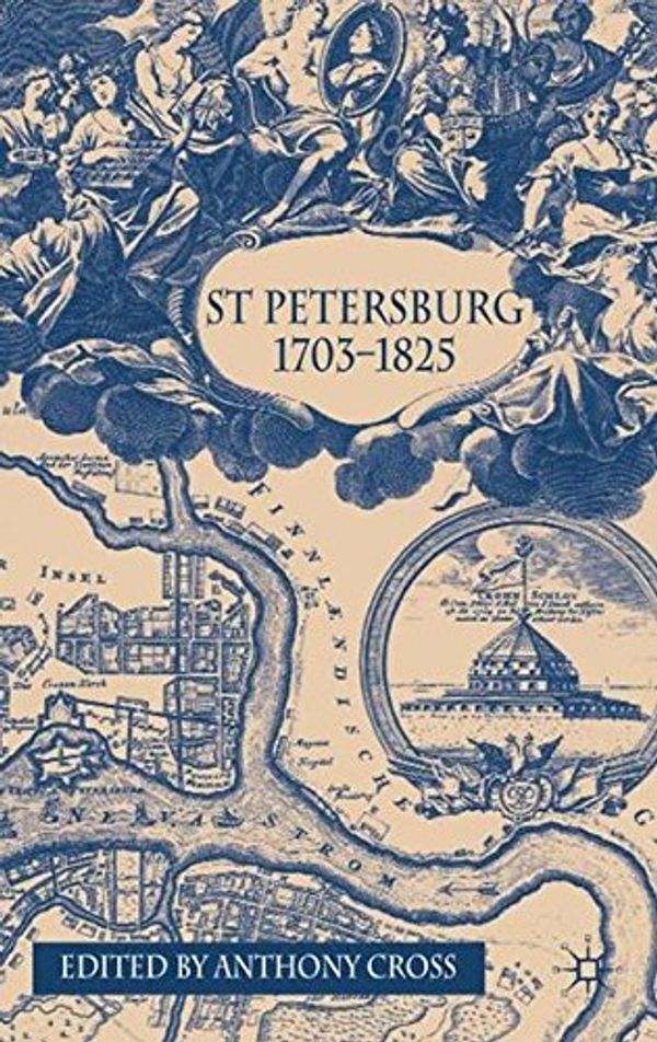 Cover Art for 9781403937469, St Petersburg, 1703-1825 by Anthony Cross