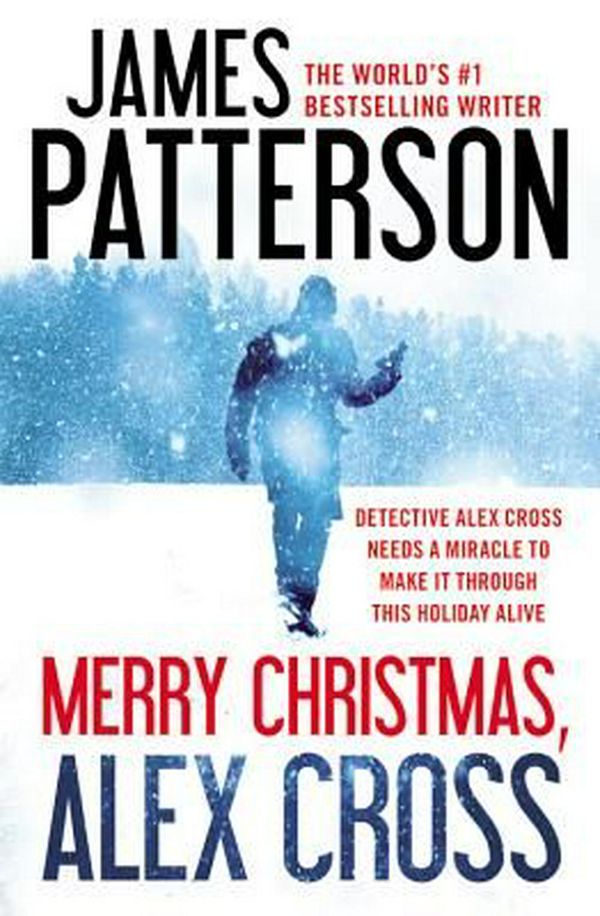 Cover Art for 9781455544943, Merry Christmas, Alex Cross by James Patterson