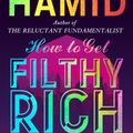 Cover Art for 9780241145906, How to get Filthy Rich in Rising Asia by Mohsin Hamid