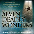 Cover Art for B012HWJJWI, Seven Deadly Wonders by Matthew Reilly (26-Dec-2006) Mass Market Paperback by Matthew Reilly