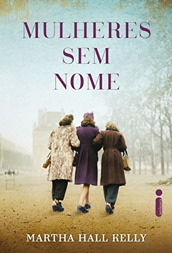 Cover Art for B076416BLJ, Mulheres sem nome (Portuguese Edition) by Martha Hall Kelly