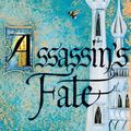 Cover Art for 9780008240417, Assassin's Fate by Robin Hobb