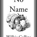 Cover Art for 9781609774899, No Name by Collins, Wilkie