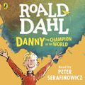 Cover Art for 9780141370316, Danny The Champion Of The World CD Unabr by Roald Dahl