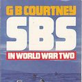 Cover Art for 9780586064337, Sbs in World War Two by G.B. Courtney