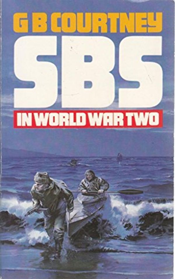 Cover Art for 9780586064337, Sbs in World War Two by G.B. Courtney