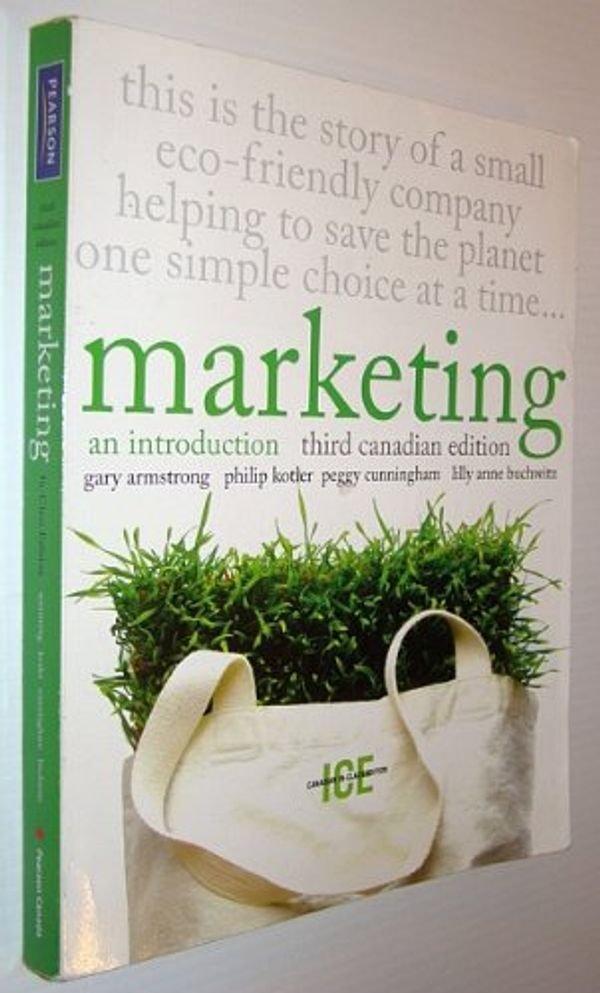 Cover Art for 9780132074629, Marketing: An Introduction, Third Canadian Edition, In-Class Edition by Gary Armstrong