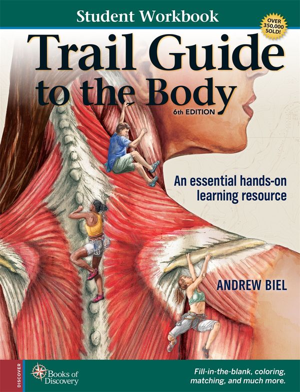 Cover Art for 9780991466672, Trail Guide to the Body Student Workbook by Andrew Biel