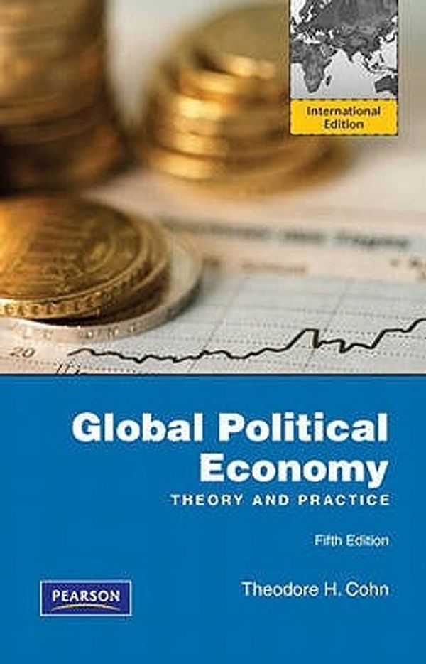 Cover Art for 9780205744701, Global Political Economy by Theodore H. Cohn