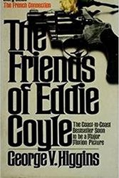 Cover Art for 9780345286352, Friends of Eddie Coyle by George V. Higgins