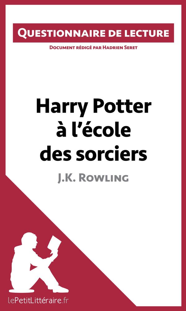 Cover Art for 9782806252524, Harry Potter à l'école des sorciers de J.K. Rowling by Hadrien Seret, lePetitLittéraire.fr